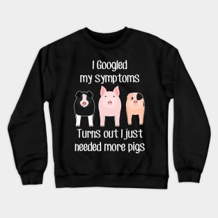 Need More Pigs Crewneck Sweatshirt